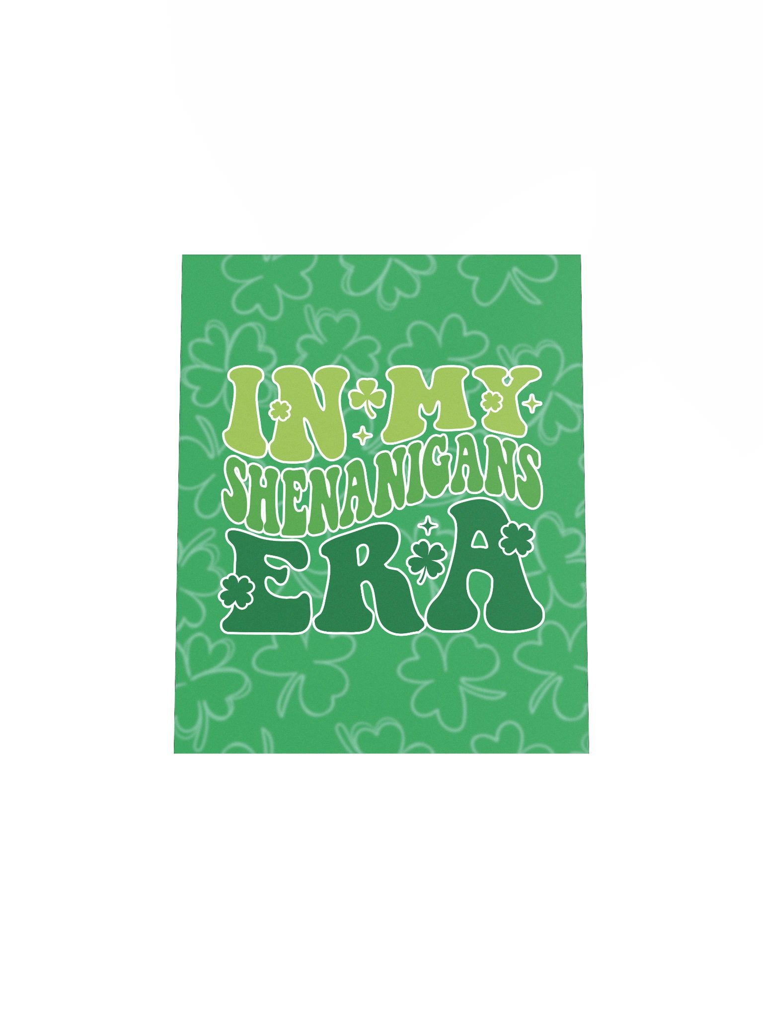 In My Shenanigans Era | Enhanced Matte Paper Poster Print ☘️ product image (4)