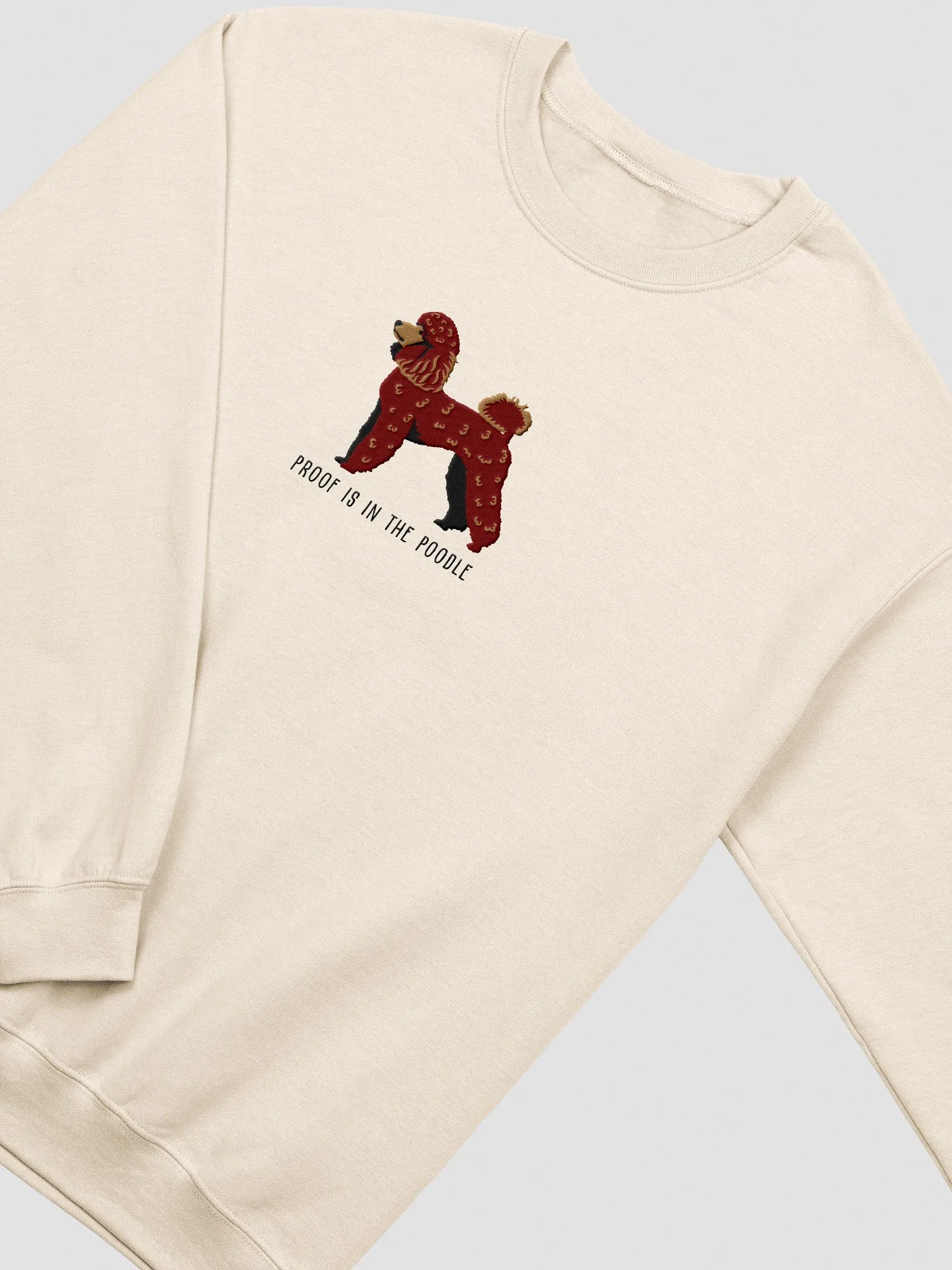 Proof Is in the Poodle Sweatshirt (Embroidered) of a Mini Poodle(Chocolate) product image (6)