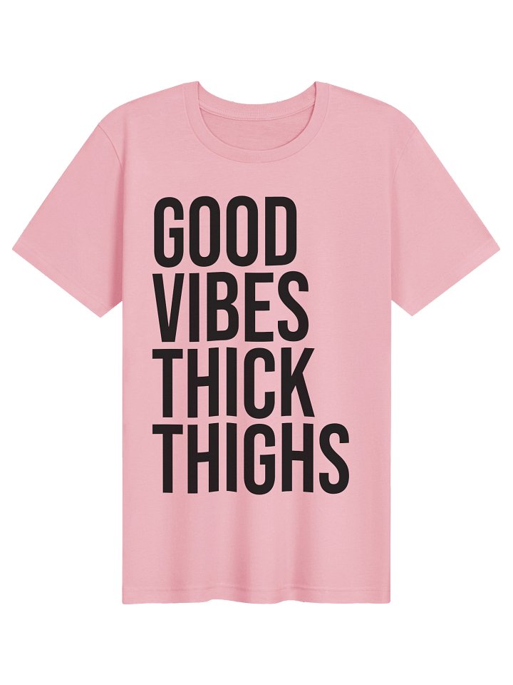 Good Vibes Thick Thighs Supersoft T-Shirt product image (2)