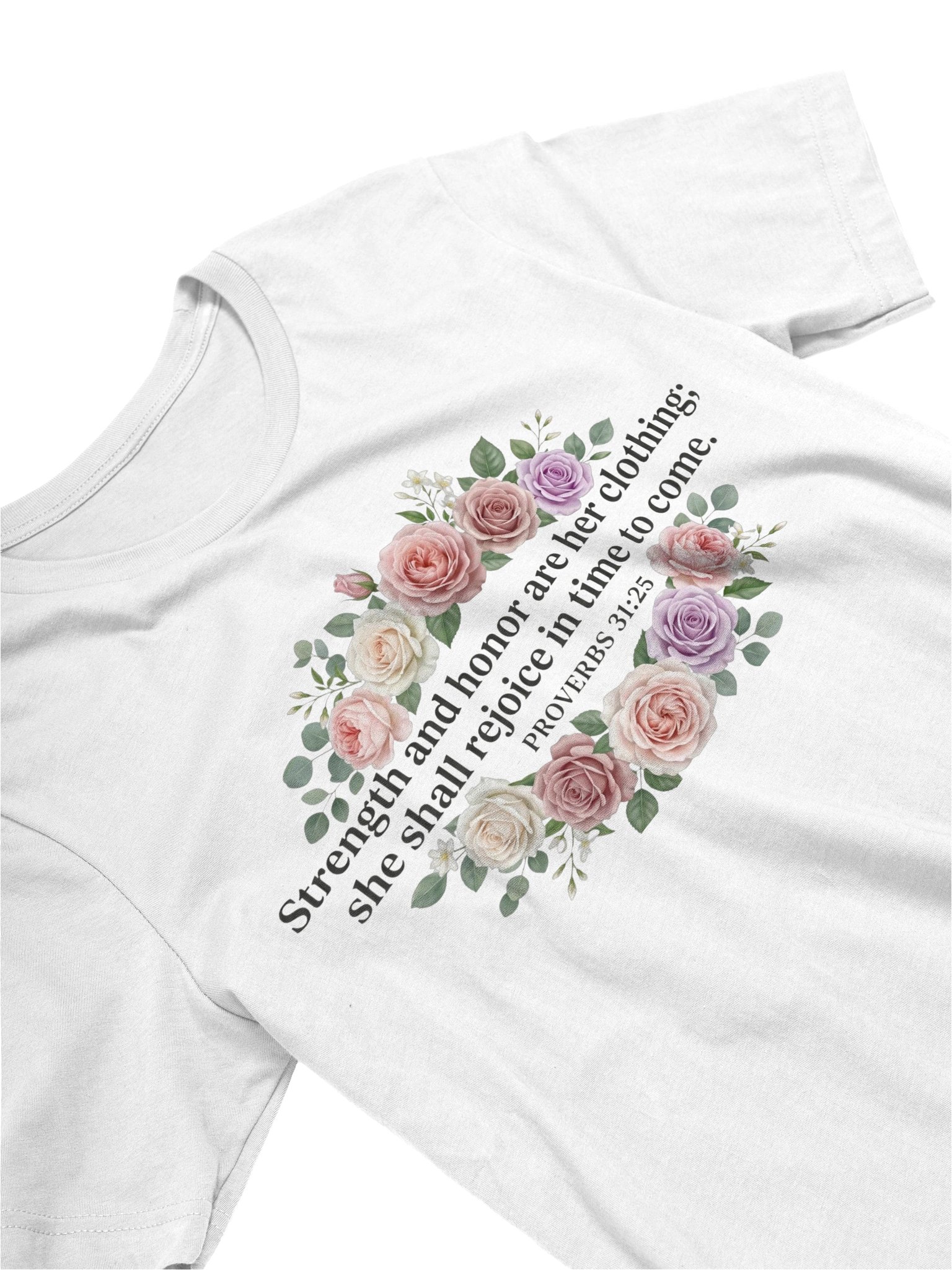 Proverbs 31:25 "Strength & Honor" Floral T-Shirt product image (14)