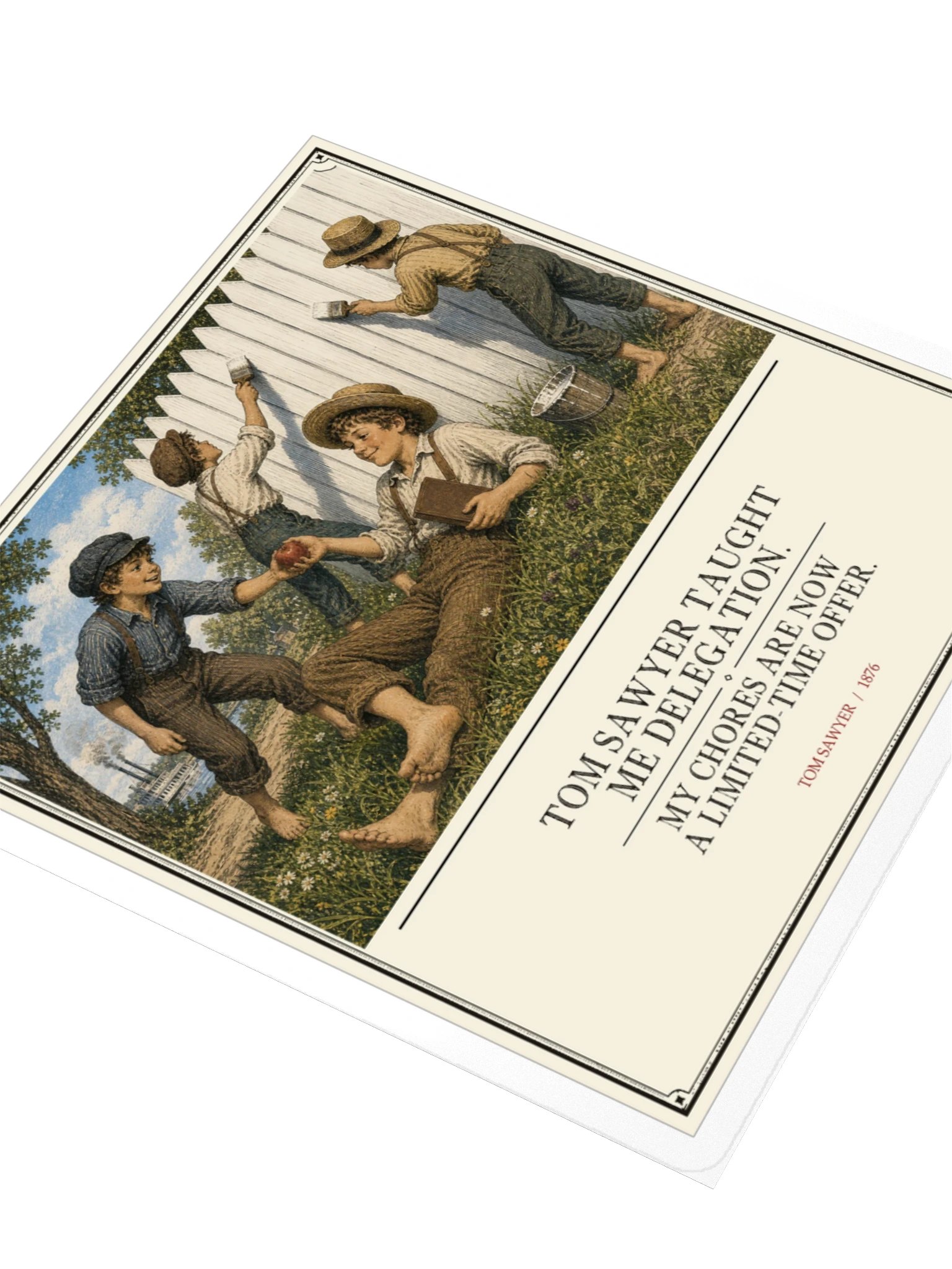 Tom Sawyer Taught Me Delegation Chores Are -- The Adventures of Tom Sawyer Sticker product image (3)