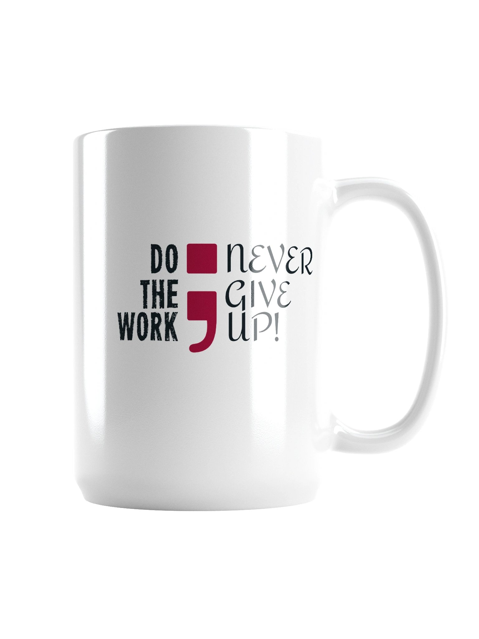 Never Give Up! Inspirational White Glossy Mug product image (2)