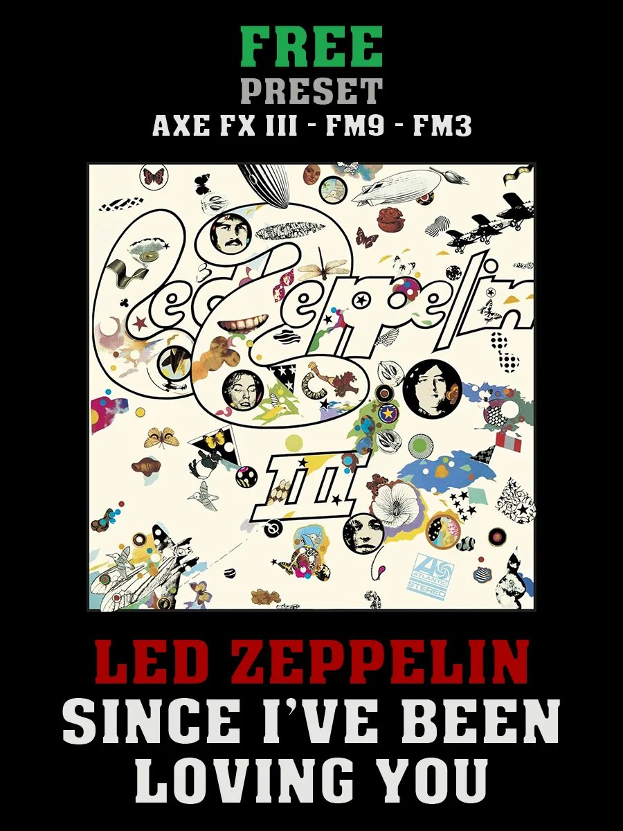 Led Zeppelin - Since I've Been Loving You | Free Preset | Axe FX III - FM9 - FM3 product image (1)