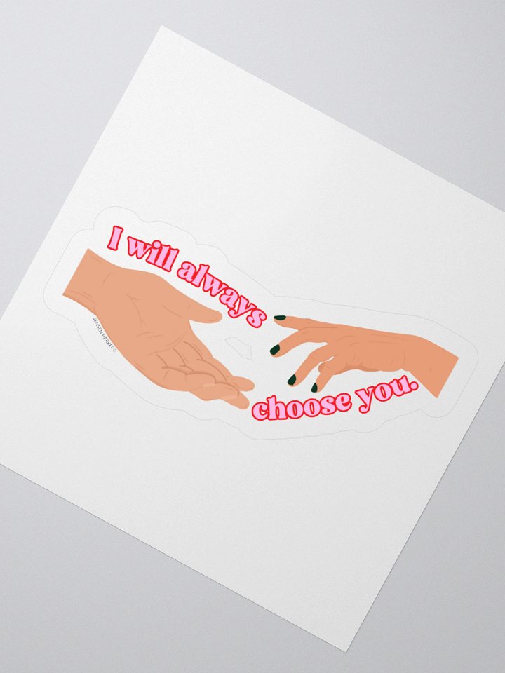 Choose You Sticker product image (2)