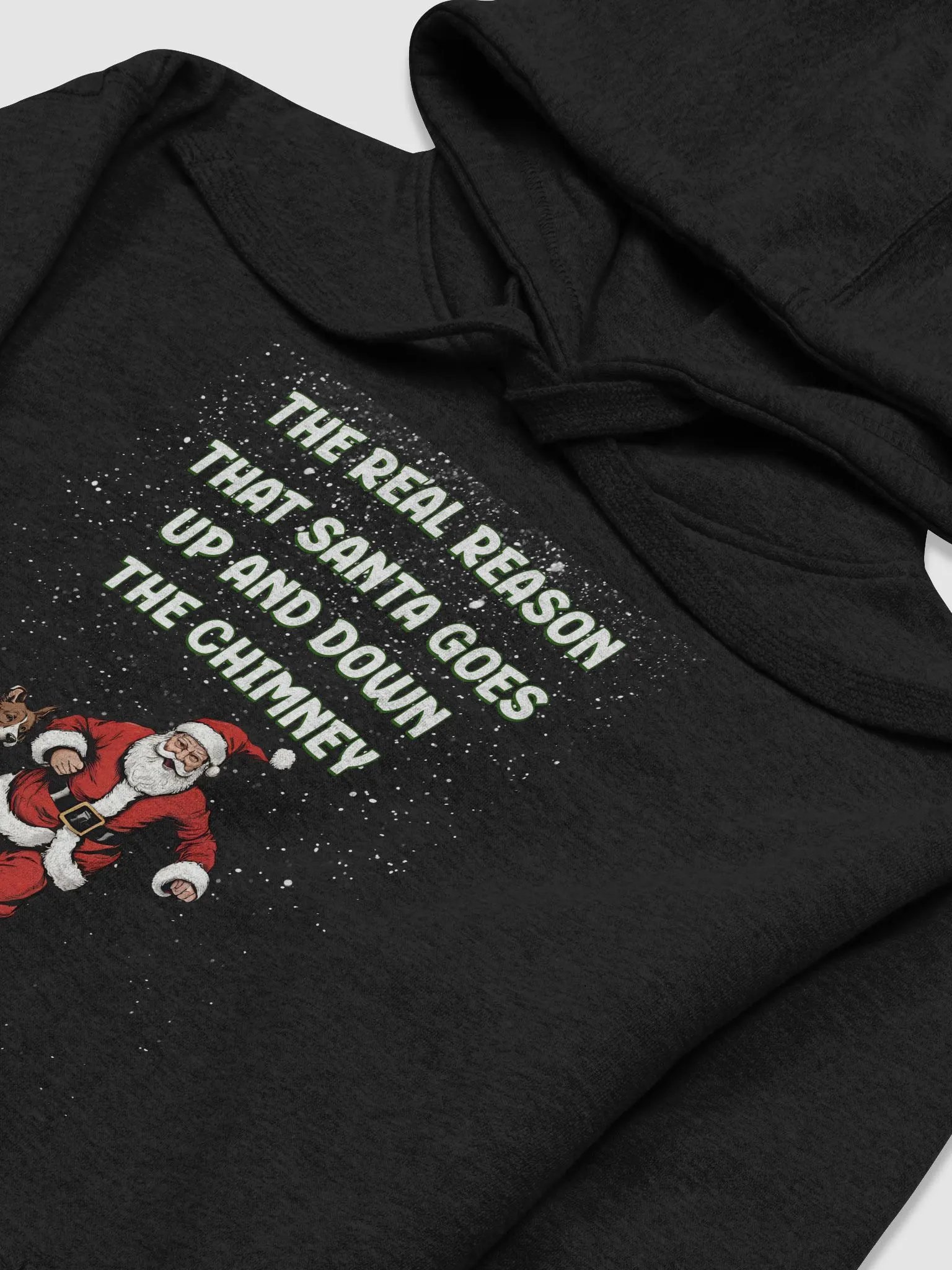 The Real Reason That Santa Use The Chimney Hoodie product image (18)
