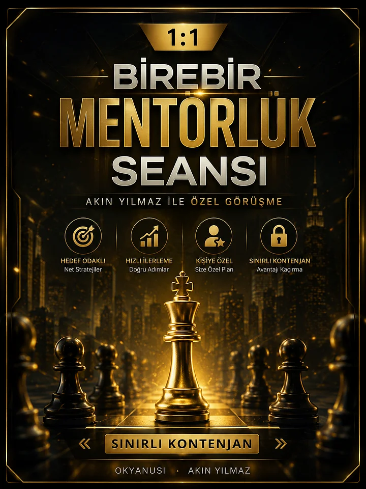 1:1 Mentörlük — Akın Yılmaz ile Birebir Strateji Seansı (45 dk) product image (1)