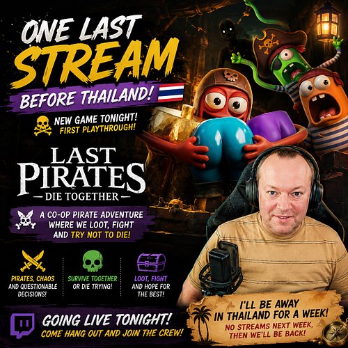 🏴‍☠️ Last stream before Thailand! 🇹🇭

Tonight I'm setting sail in Last Pirates: Die Together for the first time. New game, no...