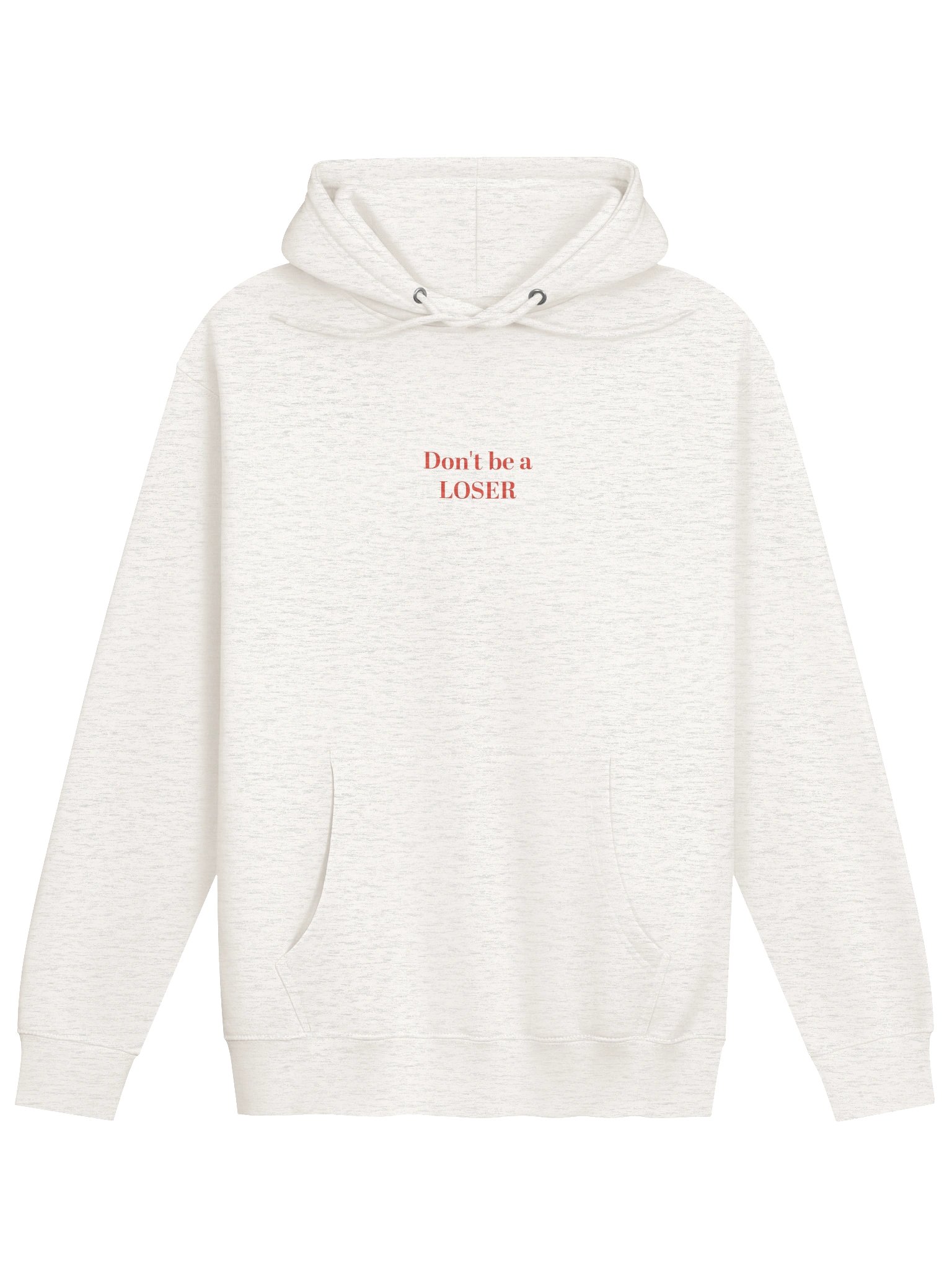 Don't be a LOSER heather oat hoodie product image (1)