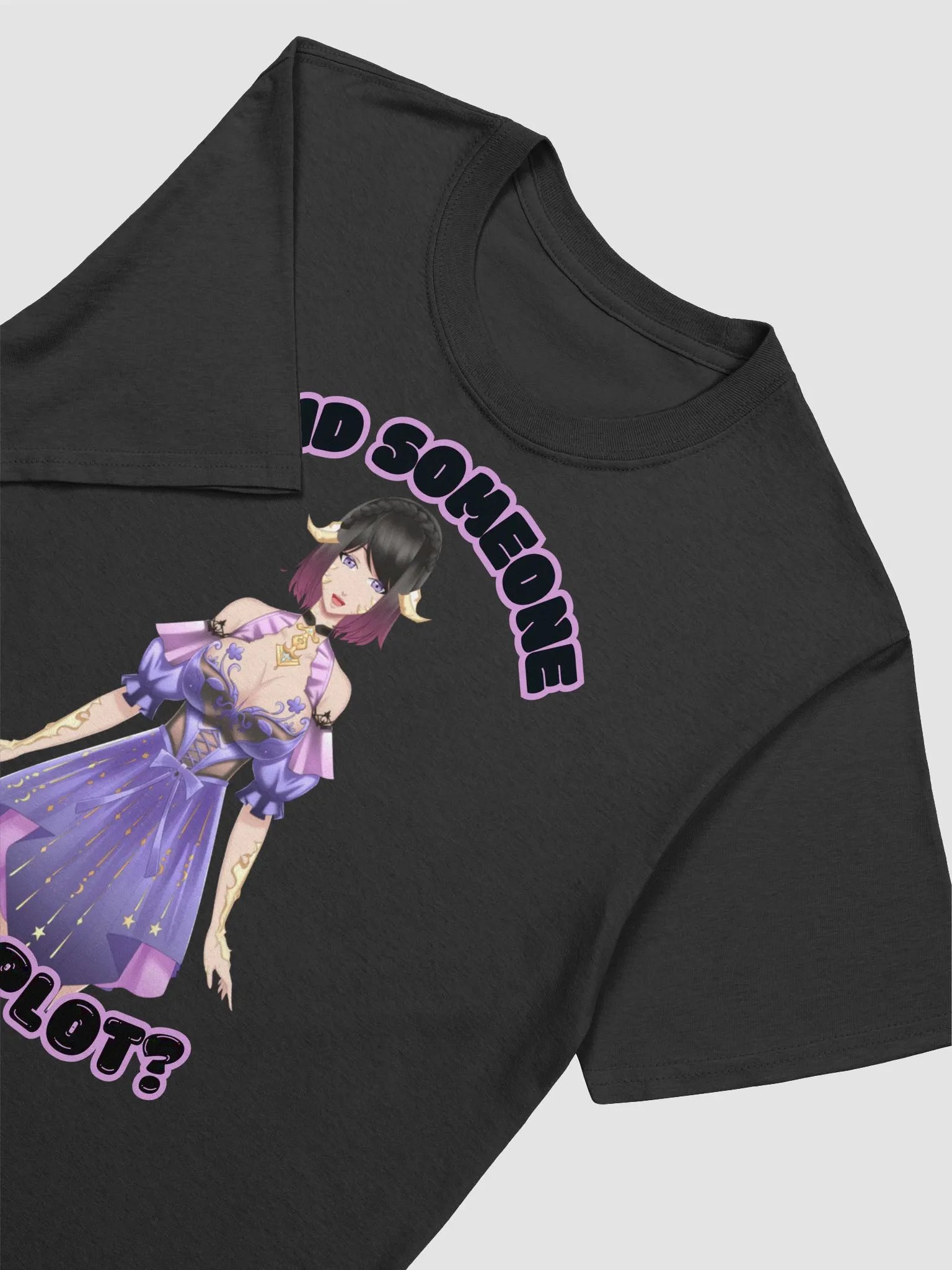 Did Someone Say Plot? T-shirt product image (3)