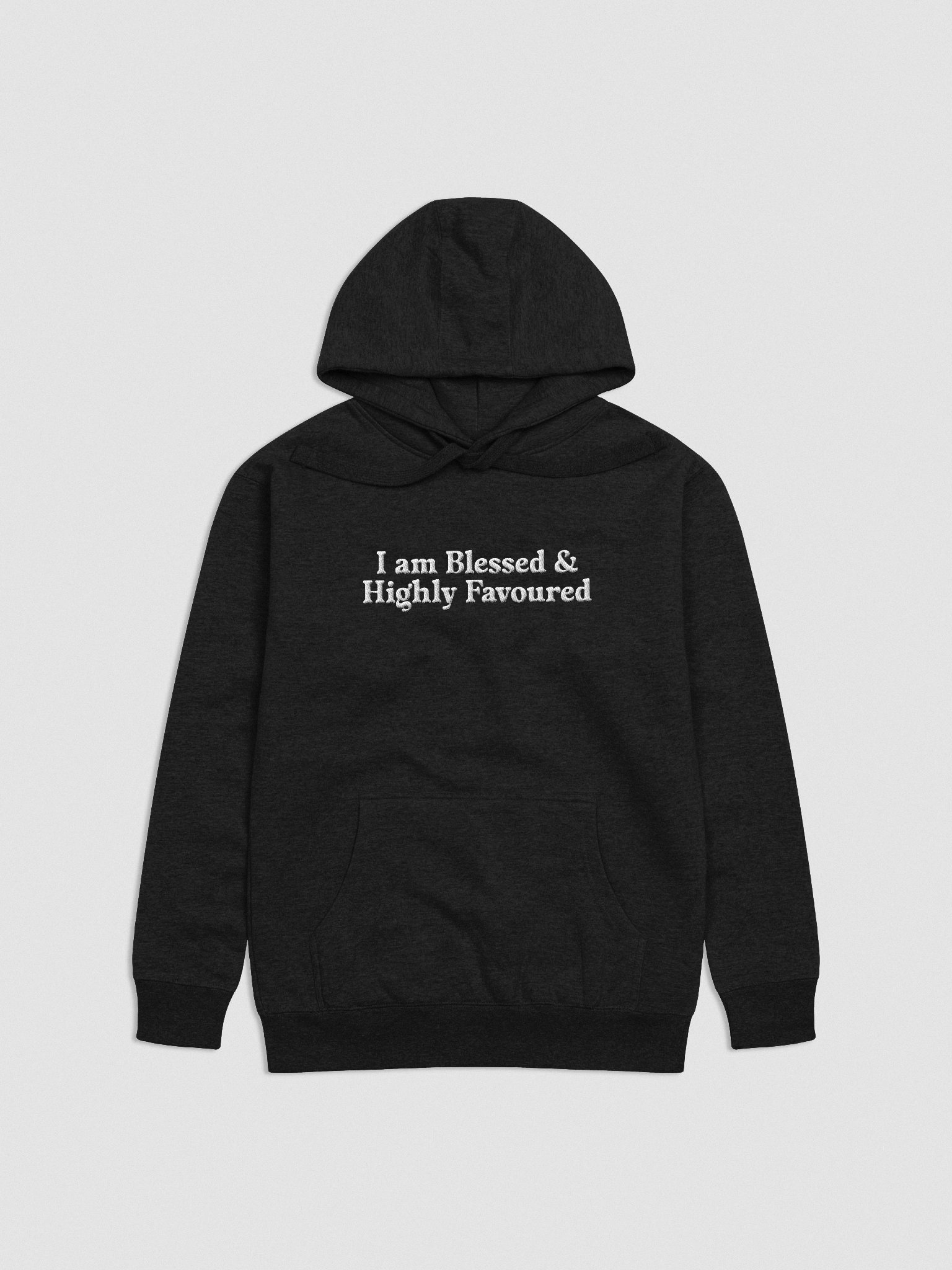 I Am Blessed & Highly Favoured Premium Hoodie - Embroidered (stitched) product image (1)