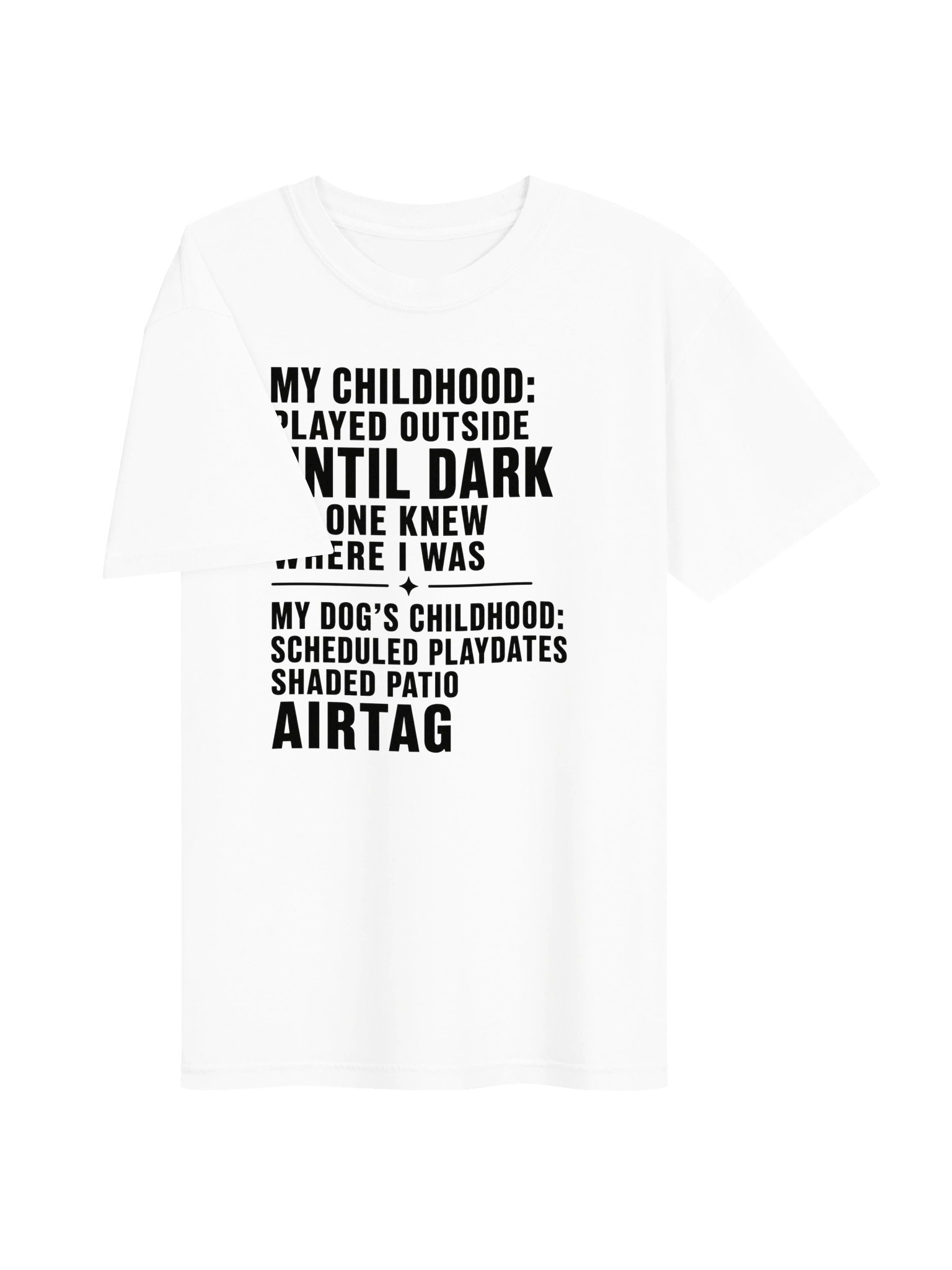 My Childhood vs. My Dog’s Childhood Tee product image (13)