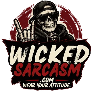 Wicked Sarcasm