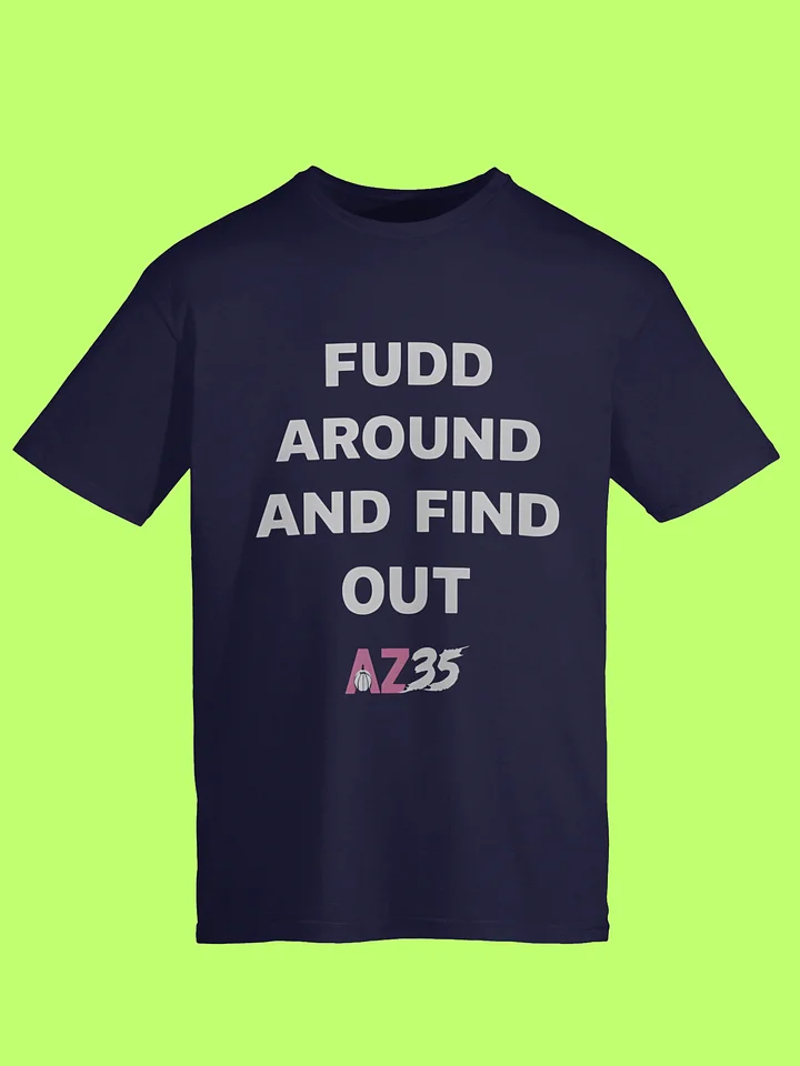 Fudd Around And Find Out Az35 Shirt product image (1)