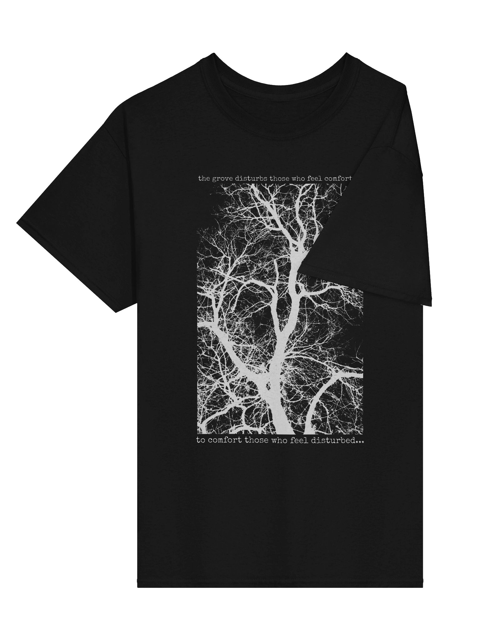 the grove disturbs those who feel comfort..... tee product image (3)