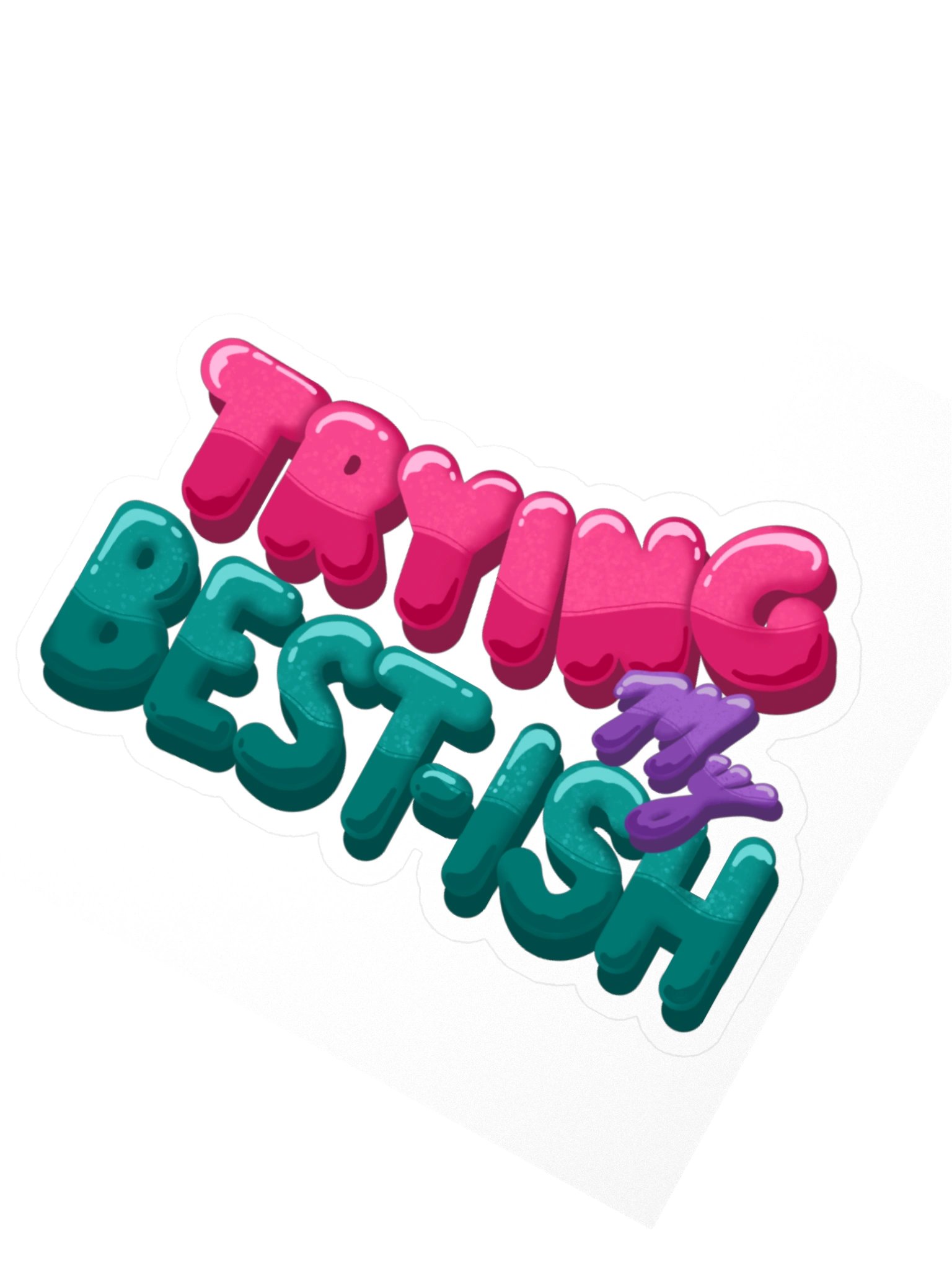"TRYING MY BEST-ISH" - Kawaiifiti Style - Kiss Cut Sticker product image (6)