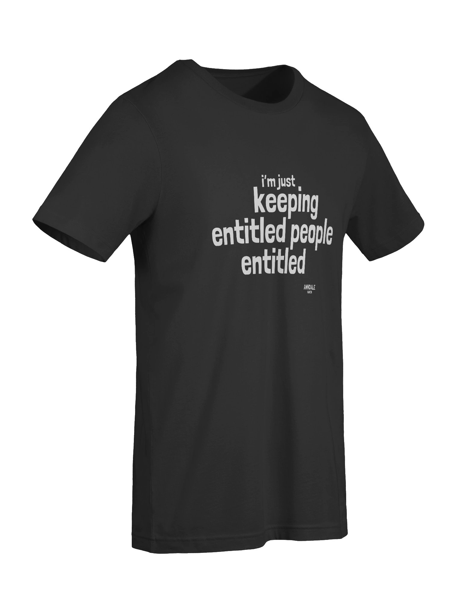 "Entitled" Anndale Haven Unisex T-Shirt product image (66)