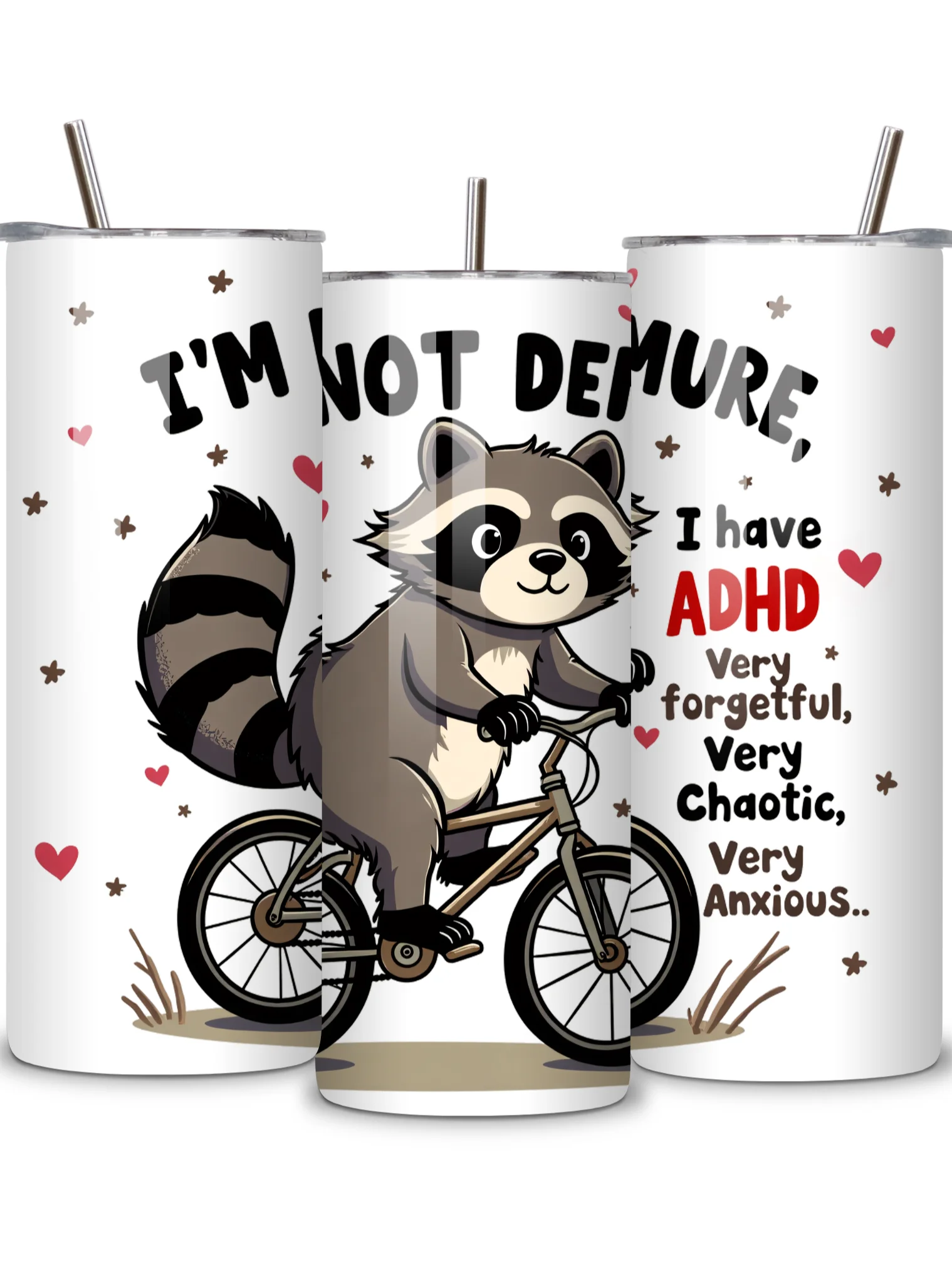 I'm Not Demure - Cute Raccoon ADHD Awareness 20oz Skinny Tumbler with Metal Straw, Funny Gift for ADHD, Very Forgetful, Very Chaotic, Very Anxious Design product image (2)
