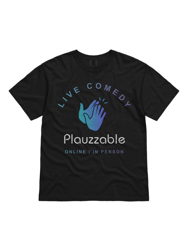 Plauzzable Live Comedy Tee - URL IRL LOL Edition product image (1)