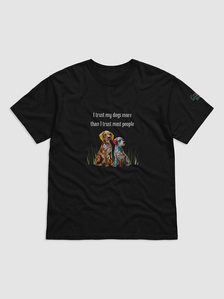 I Trust My Dogs More Than I Trust Most People product image (8)