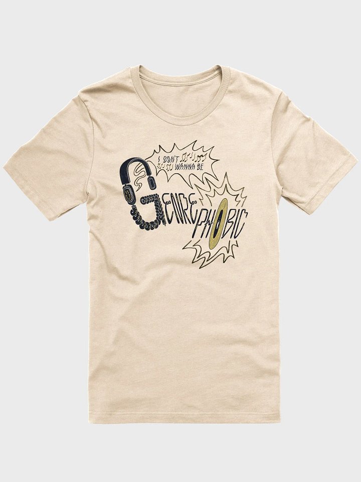 'I Don't Wanna Be Genrephobic' Tee product image (1)