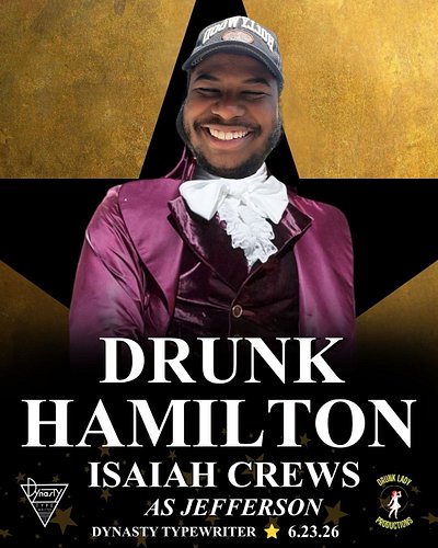 Drunk Hamilton Act 1 & Act 2 are SOLD OUT ⭐️🥂

In true Drunk lady fashion we have a last minute casting change! 🤘😜 

Thomas J...