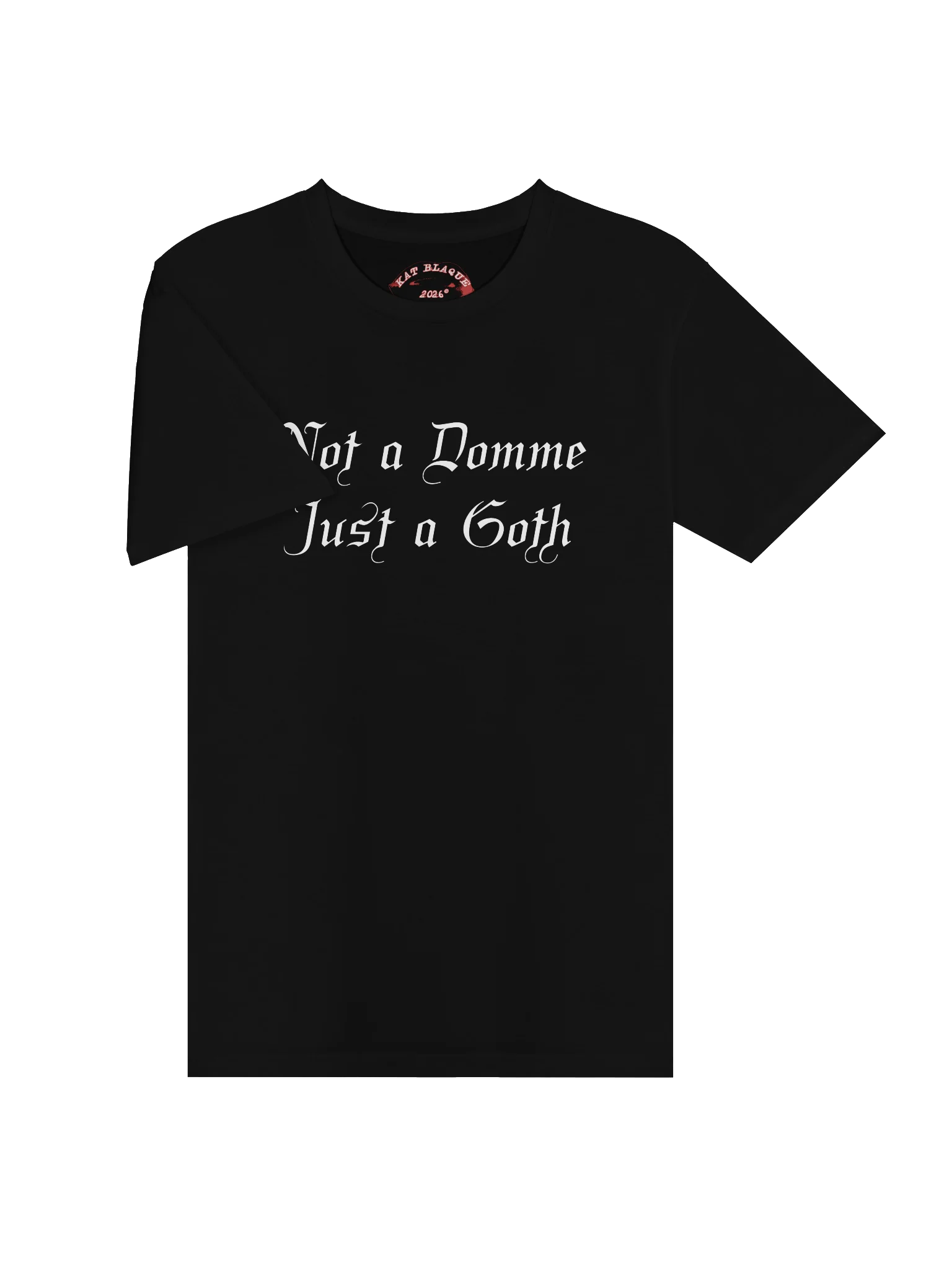 Not a Domme, Just a Goth Tee product image (3)