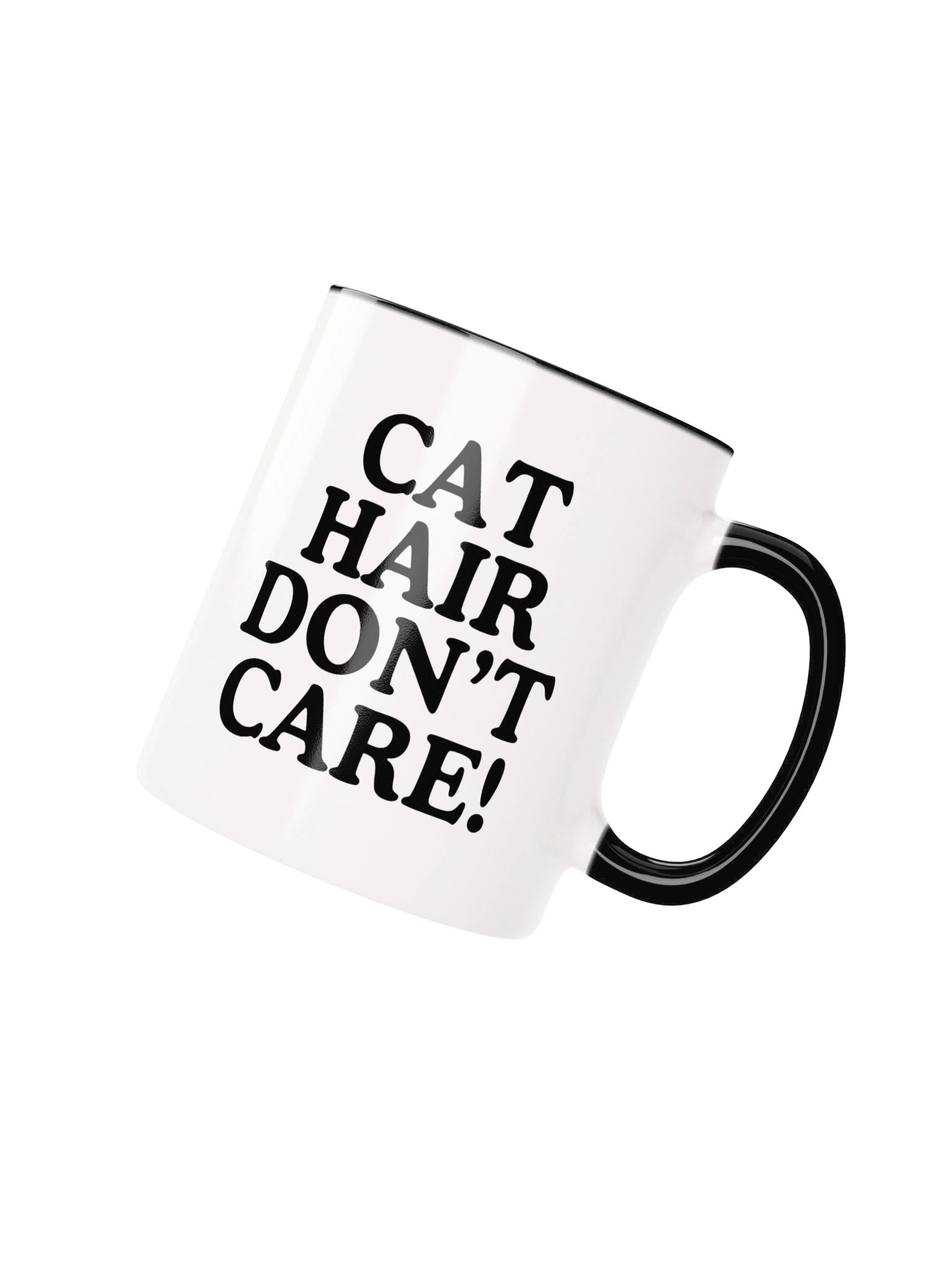 Cat Hair Don't Care! Mug product image (14)
