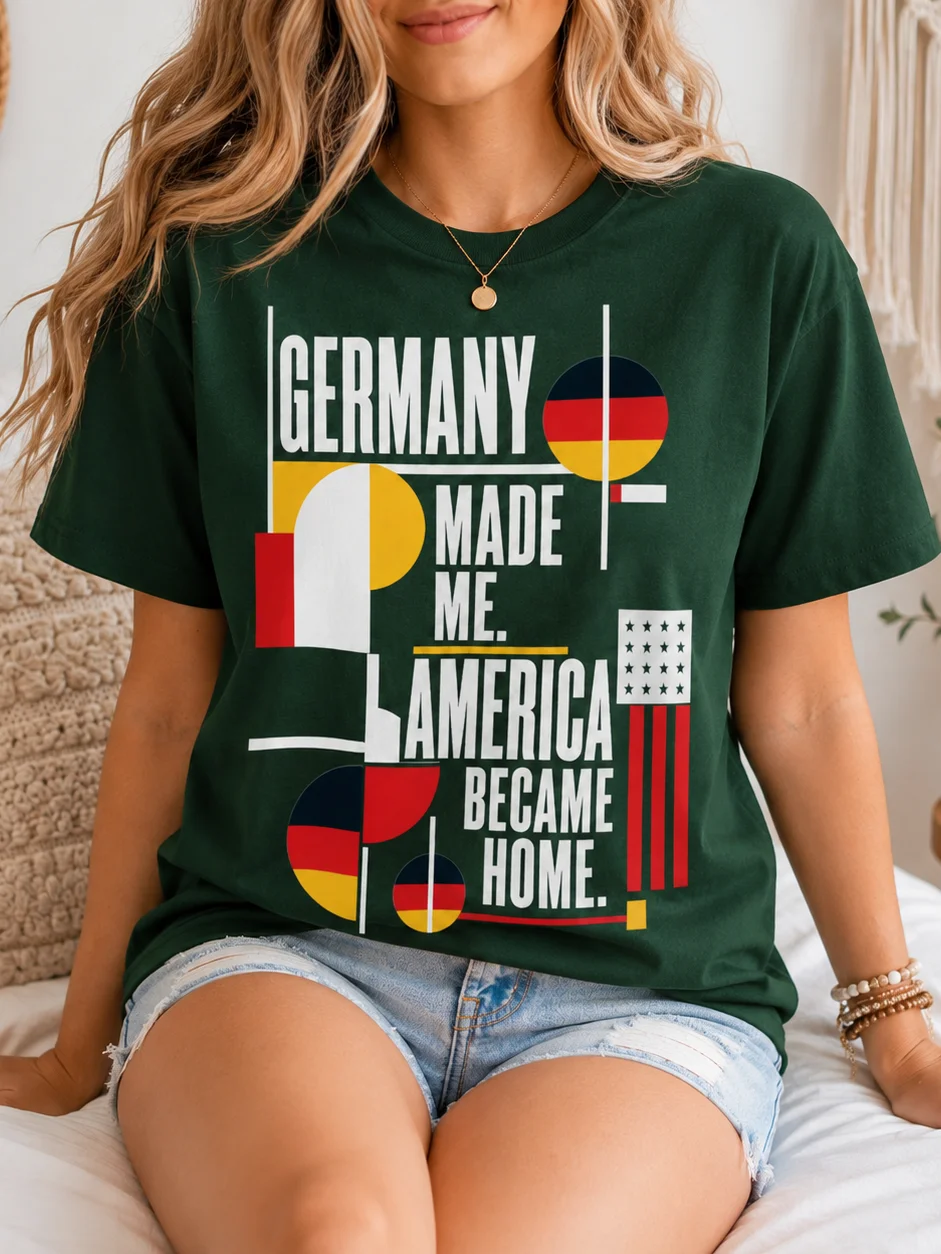 Germany Made Me America Became Home Tee