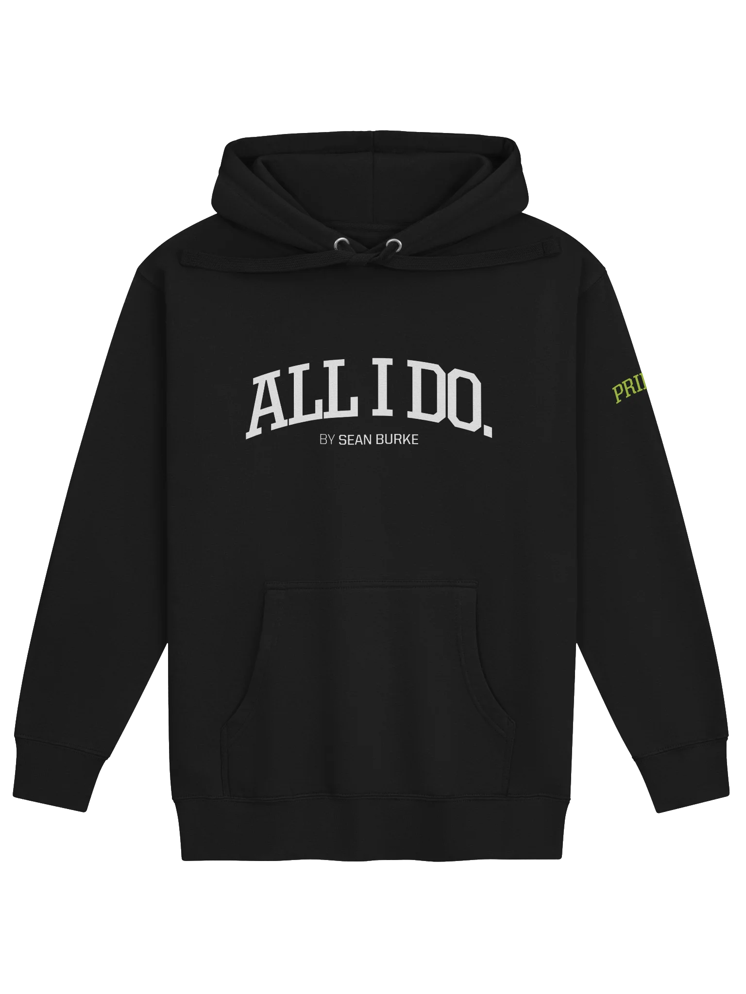 ALL I DO by Sean Burke - Premium Unisex Hoodie product image (1)