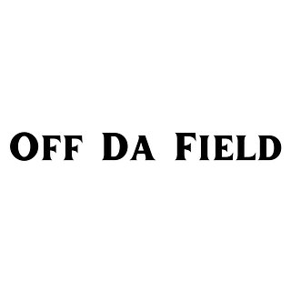 Off Da Field
