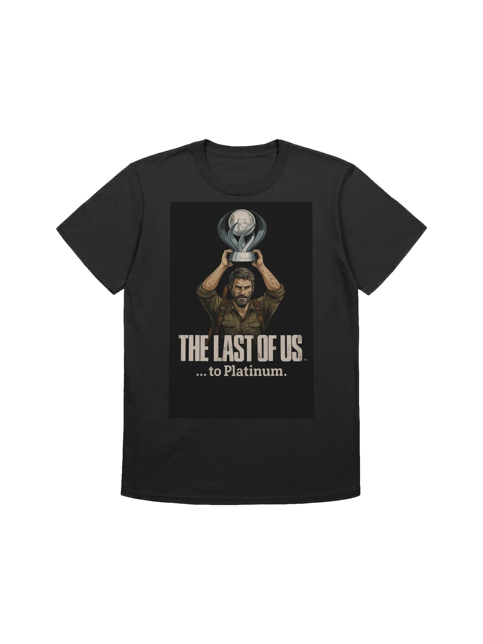 The Last of Us… to Platinum – PlayStation Trophy Hunter Gamer T-Shirt product image (1)