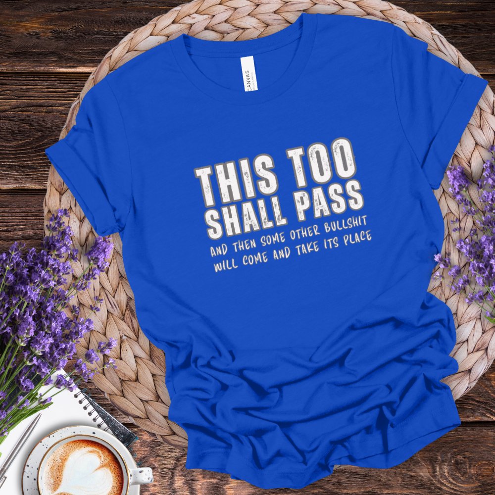 This Too Shall Pass Tee product image (5)