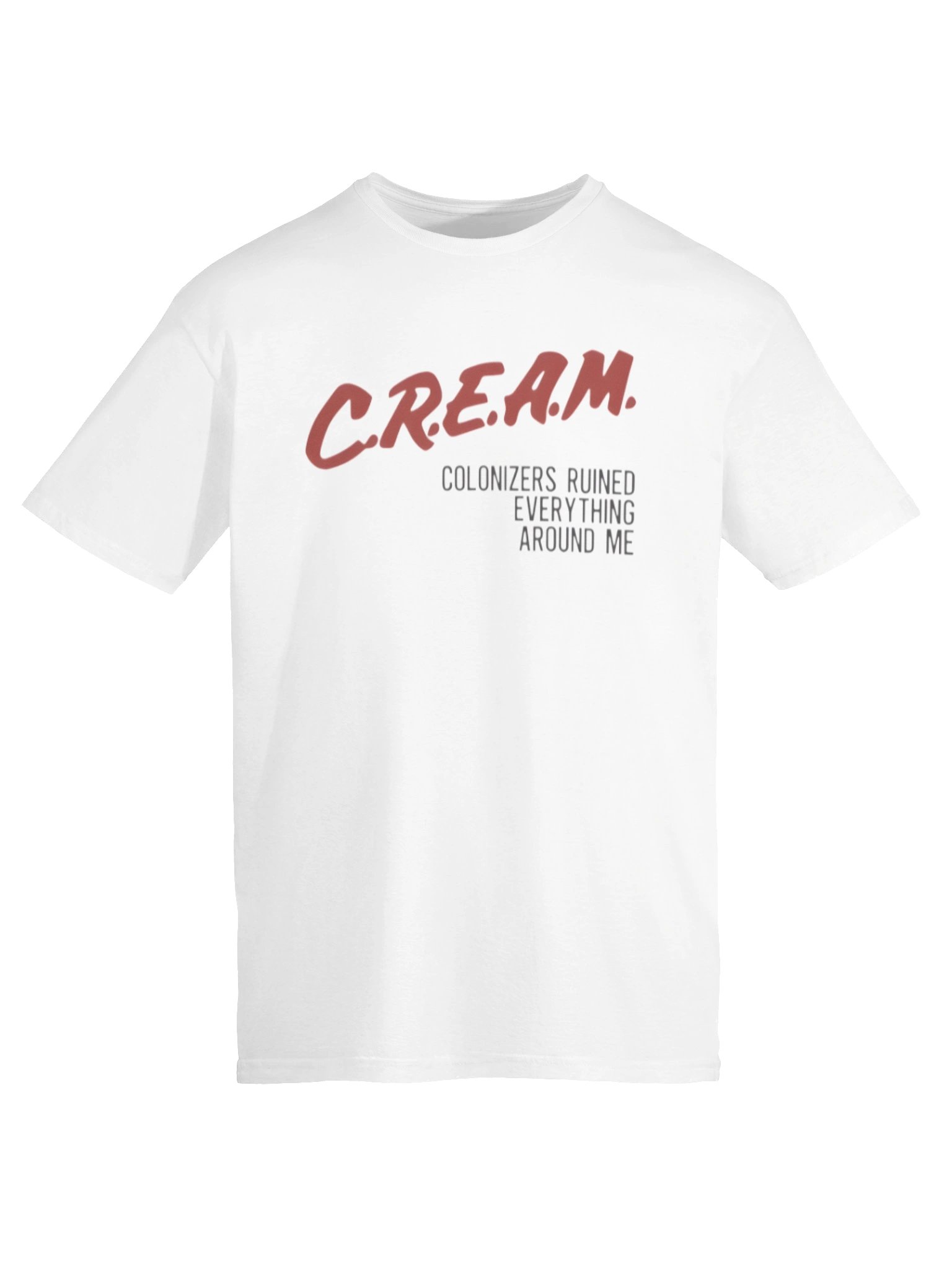 Cream Colonizers Ruined Everything Around Me Shirt product image (6)
