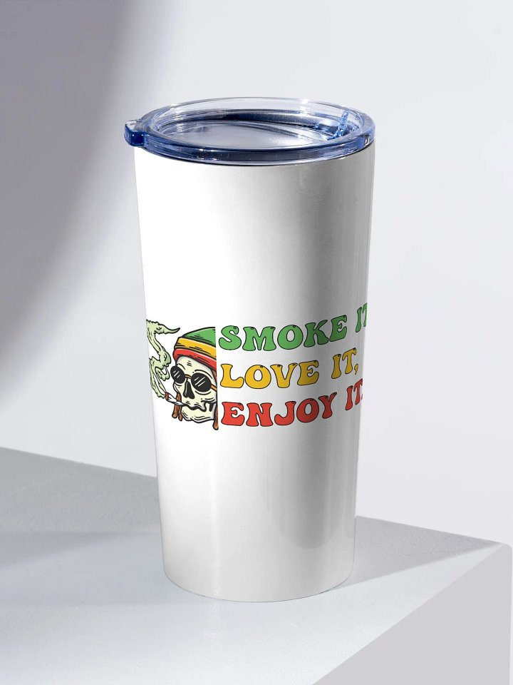 Smoke It, Love It, Enjoy It - Adult Tumbler product image (2)