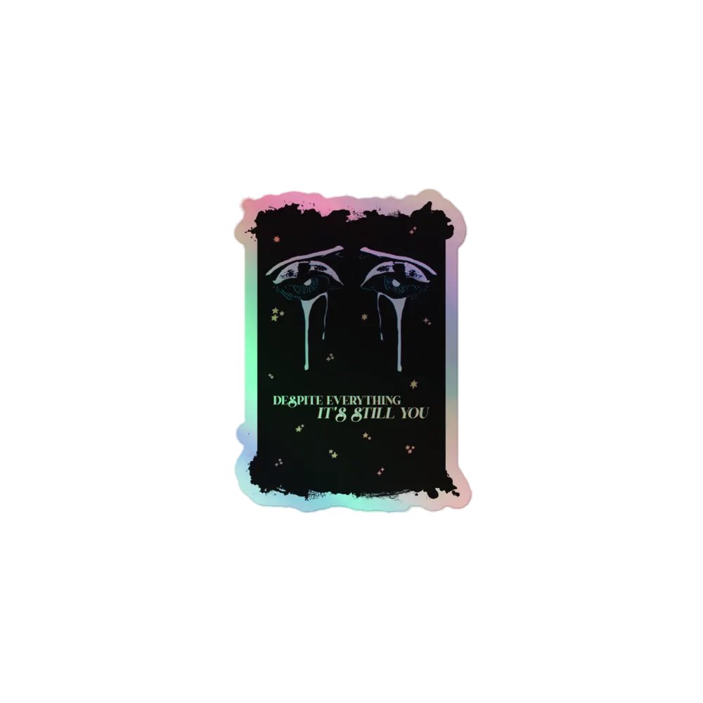 Despite Everything | Holographic Sticker Sheet product image (1)