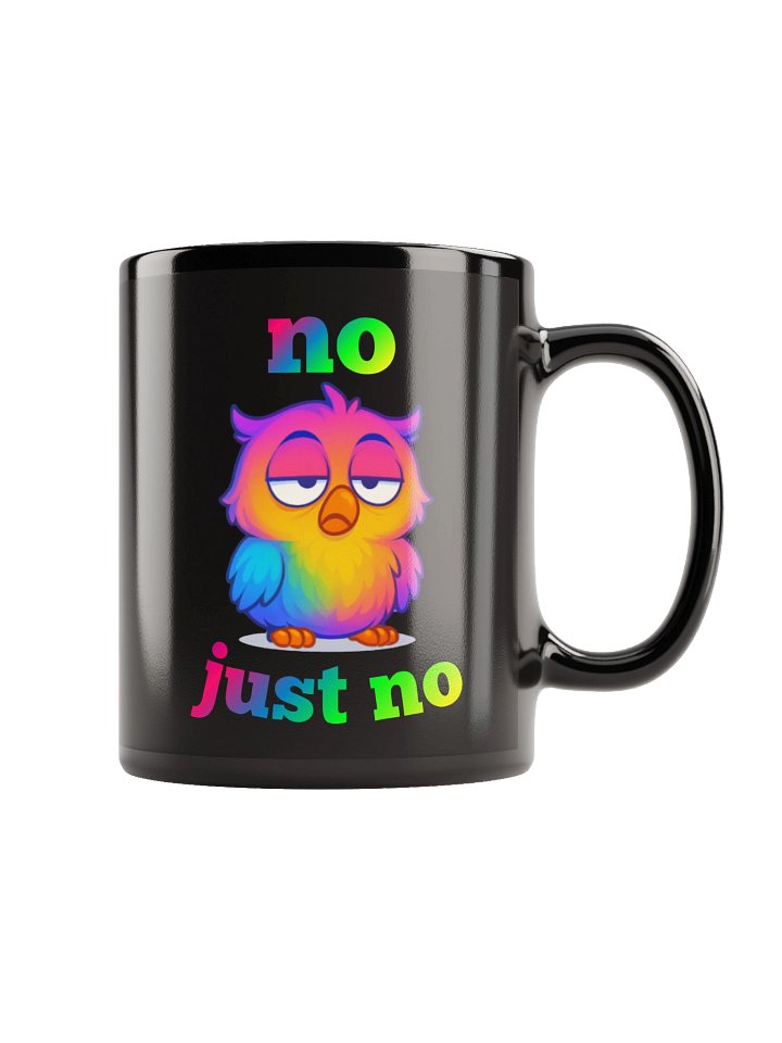 no, just no Coffee Mug product image (2)