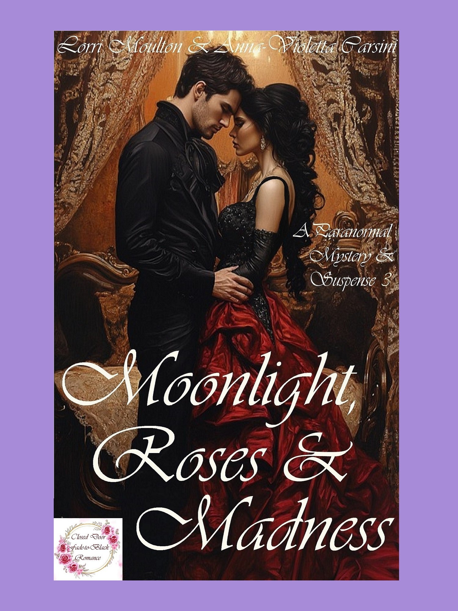 Moonlight, Roses & Madness: A Paranormal Mystery & Suspense 3 EBOOK product image (1)