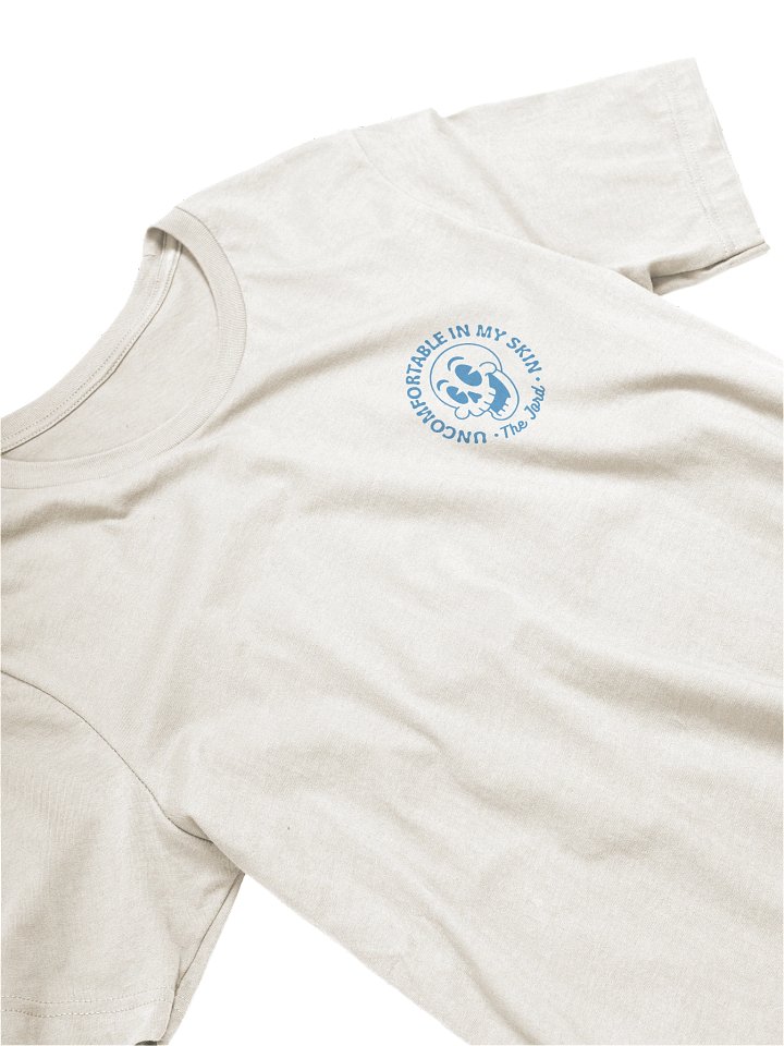 Uncomfortable In My Skin - Blue Design (T-Shirt) product image (1)