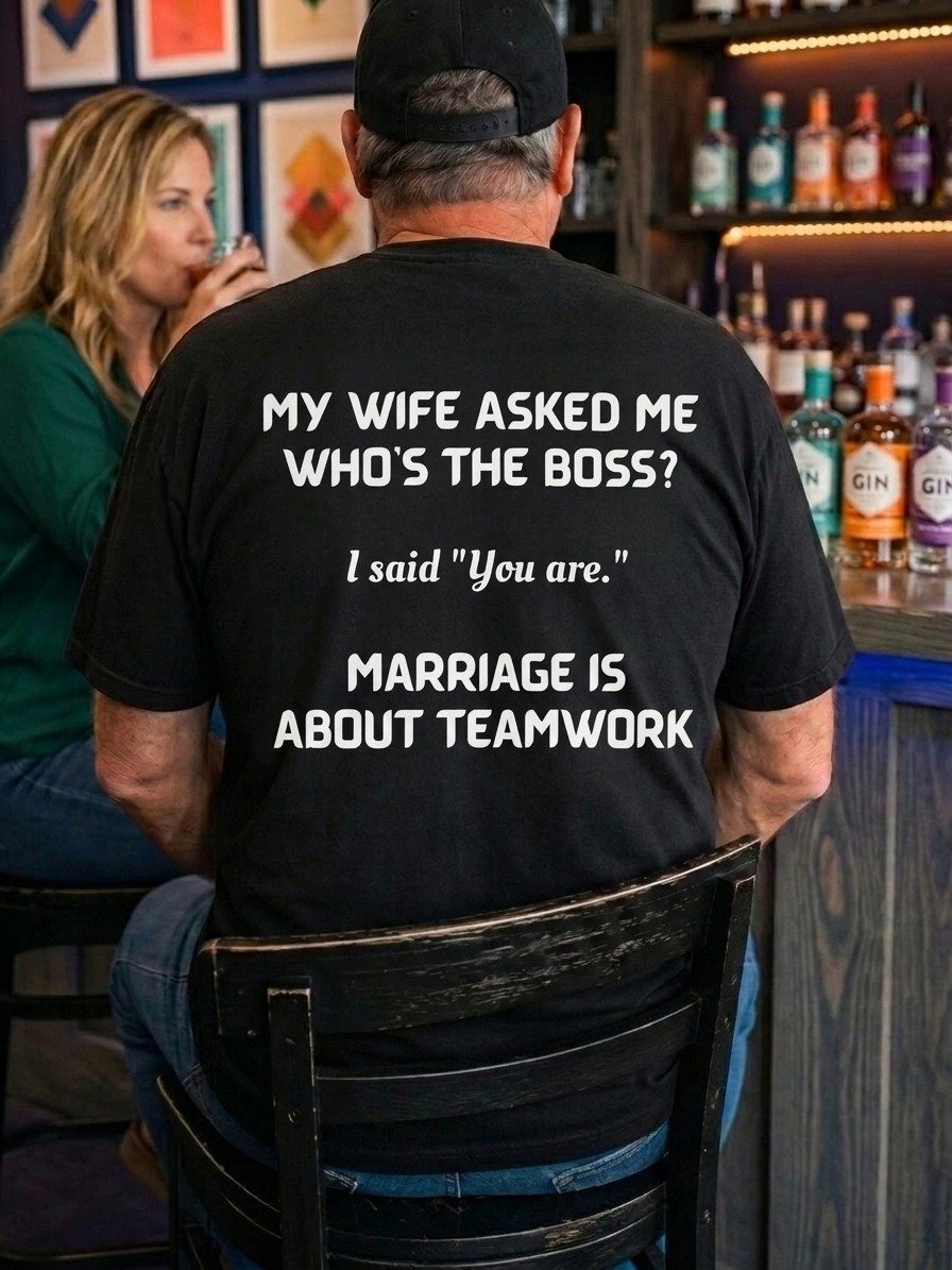 MY WIFE ASKED ME WHO'S THE BOSS? T-shirt product image (1)