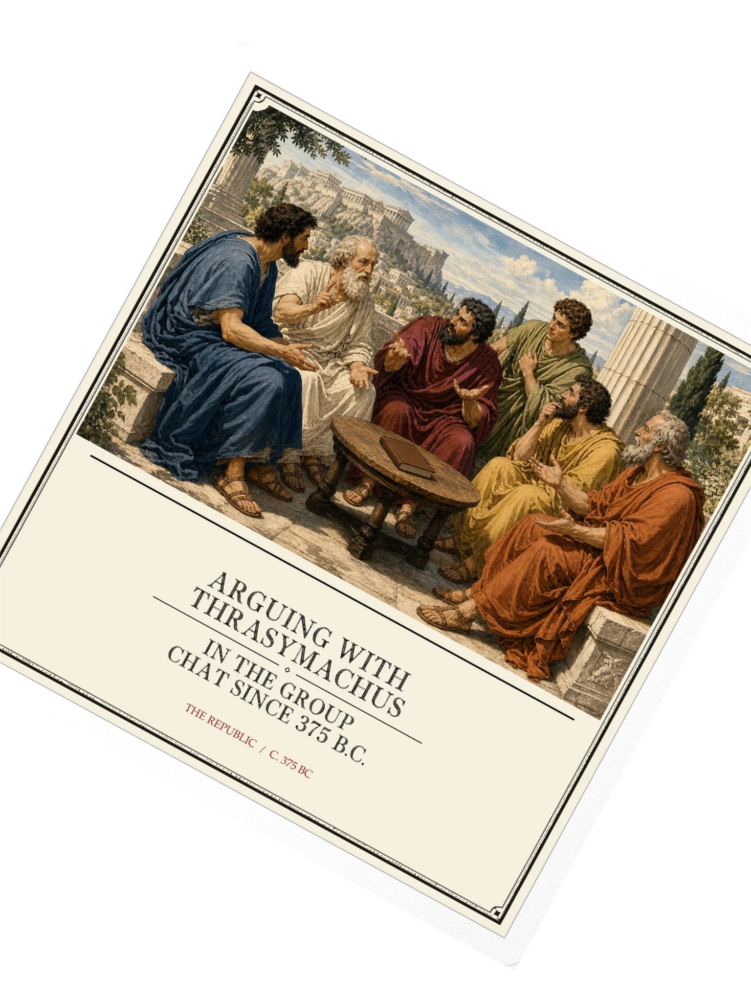 Arguing With Thrasymachus Group Chat Since 375 -- The Republic Sticker product image (2)
