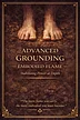 🜂 ADVANCED GROUNDING Embodied Flame for Experienced Practitioners