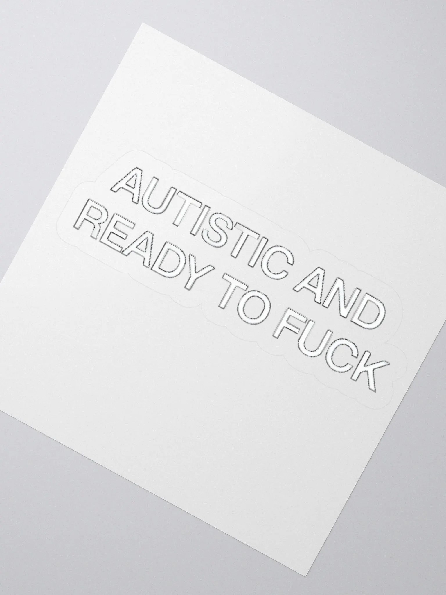 Autistic And Ready To Fuck Sticker product image (2)