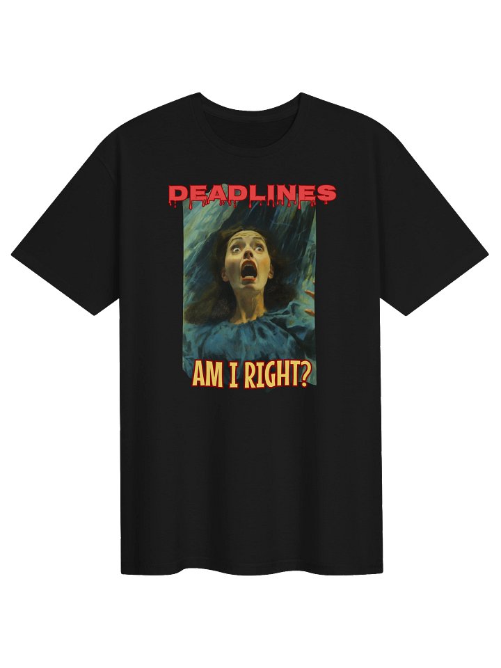 Deadlines T-shirt product image (3)