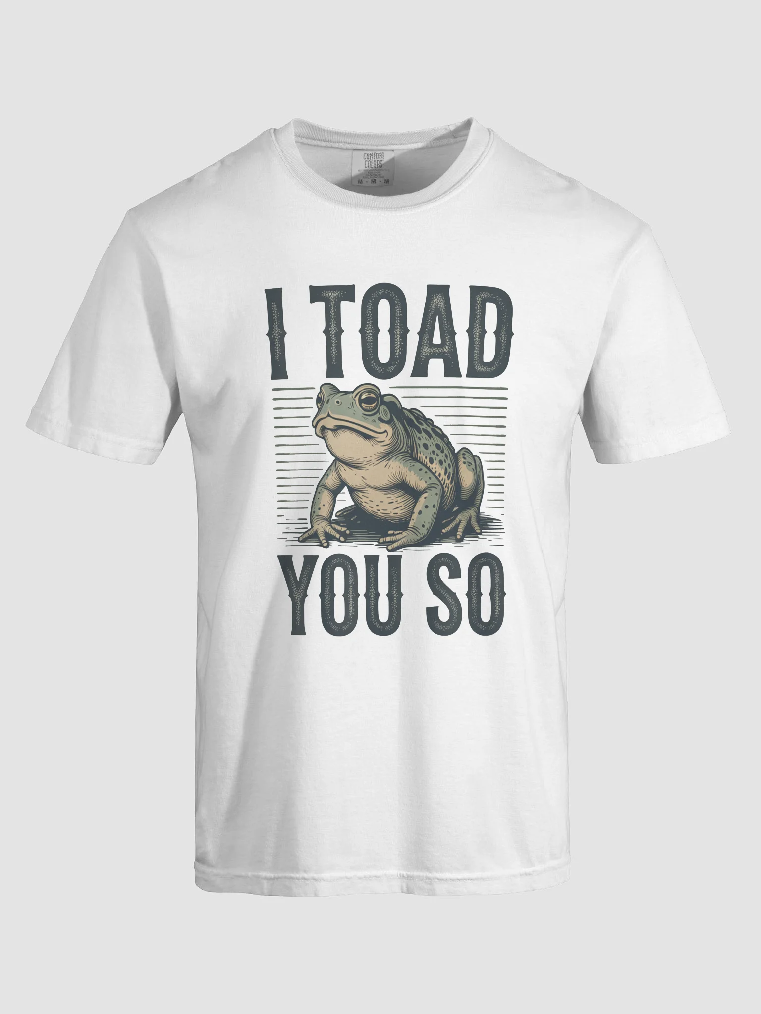 I Toad You So Tee product image (107)