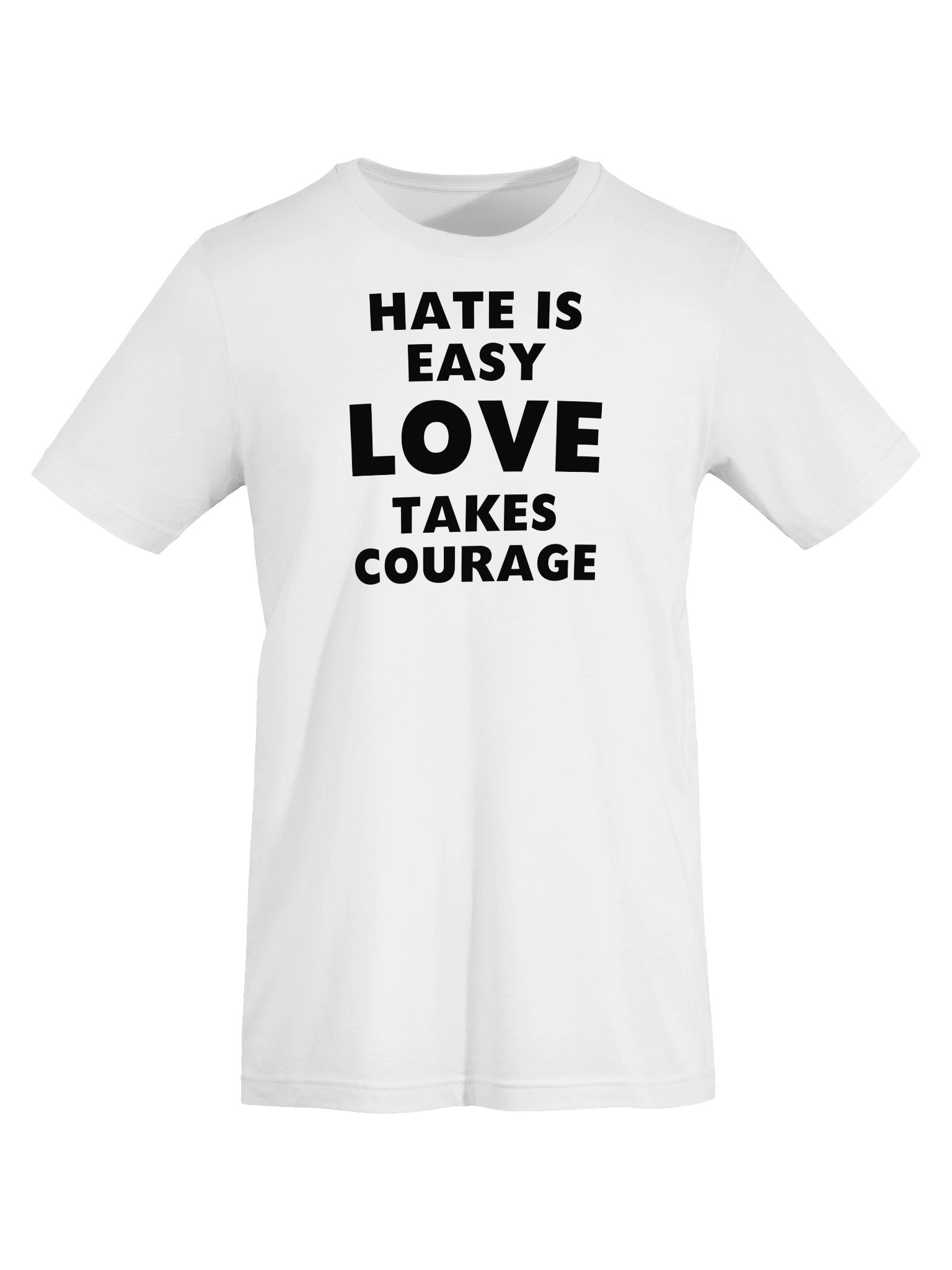 Hate Love Courage White T-Shirt product image (5)