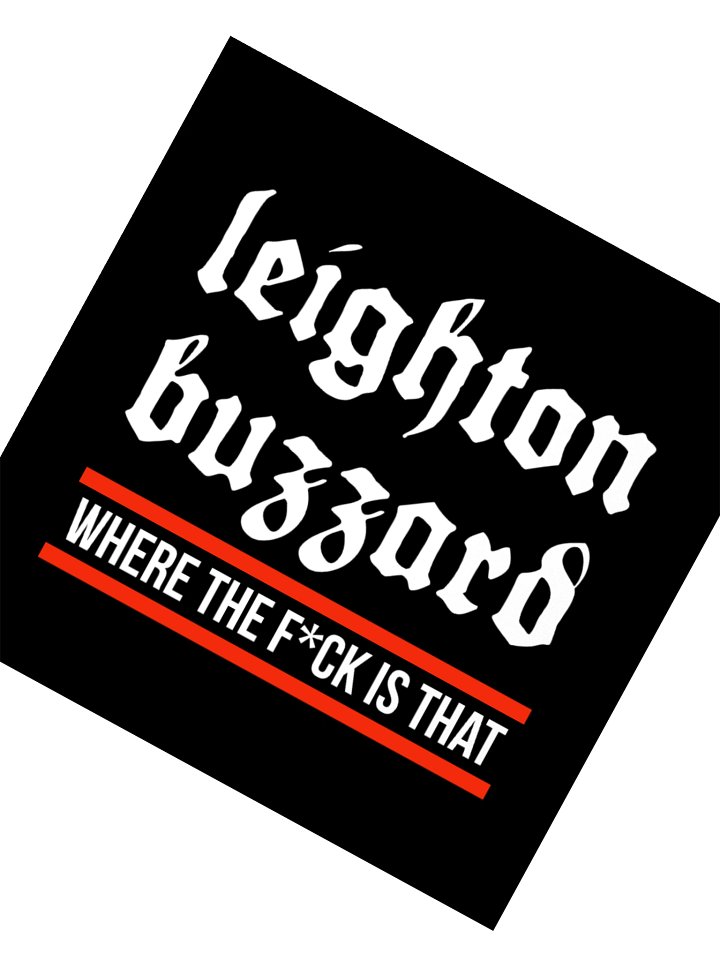 Leighton Buzzard - Where The Fuck Is That - stickers! product image (2)