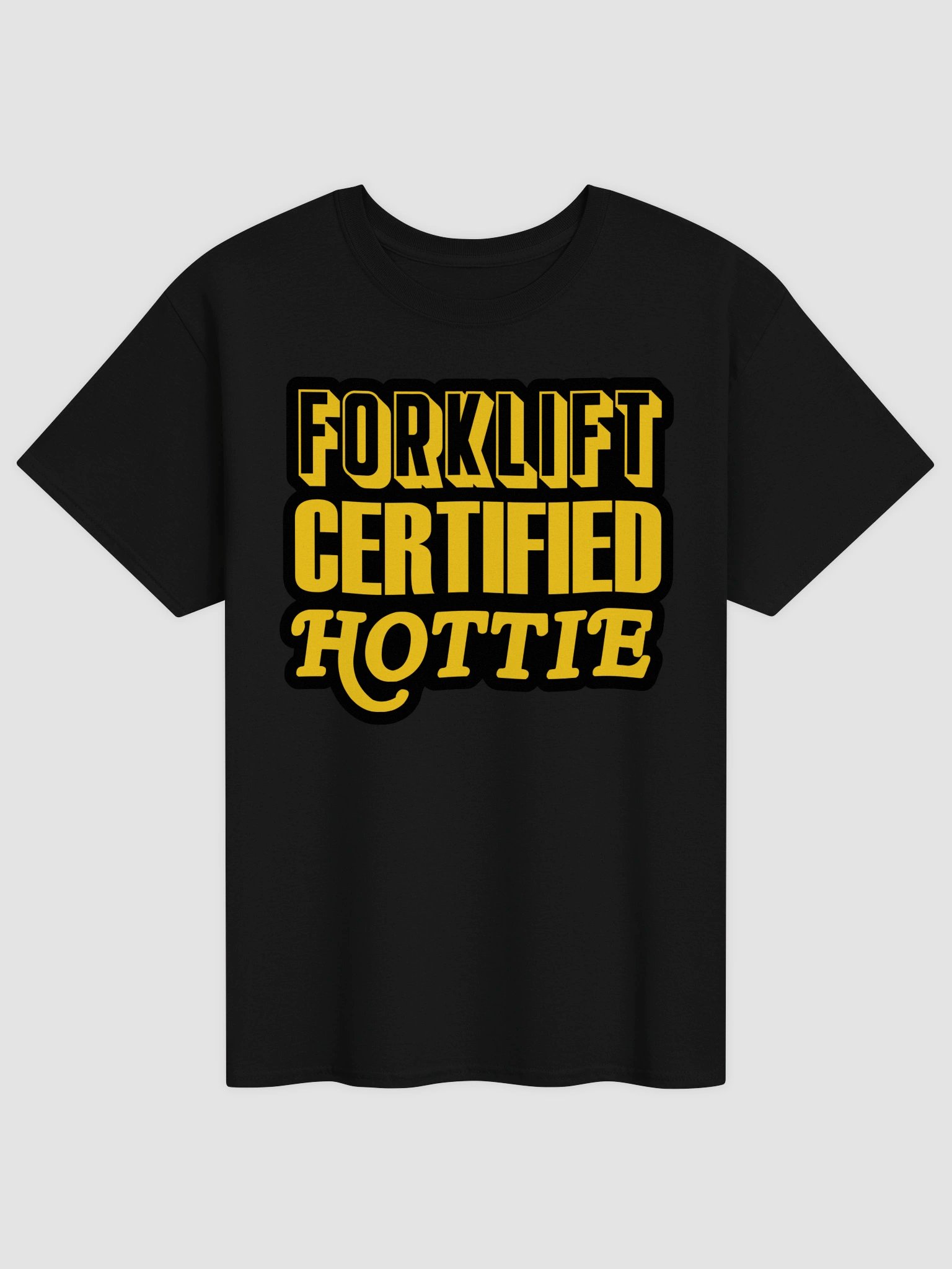 Forklift certified hottie T-shirt product image (1)