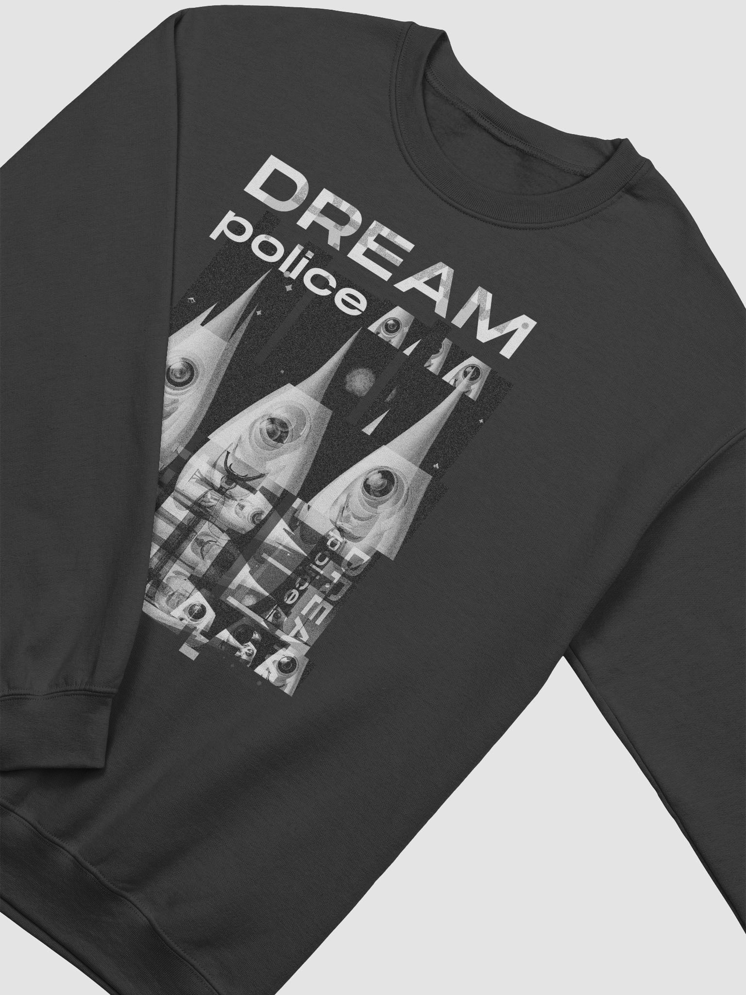 Dream Police Unisex Sweatshirt product image (4)