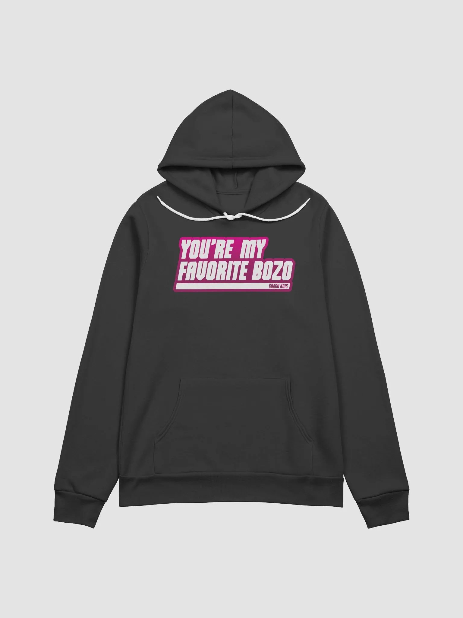 You're my favorite BOZO Pink Hoodie product image (2)