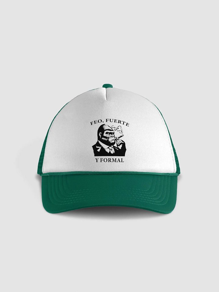 Feo, Fuerte y Formal Foam Trucker Hat product image (1)